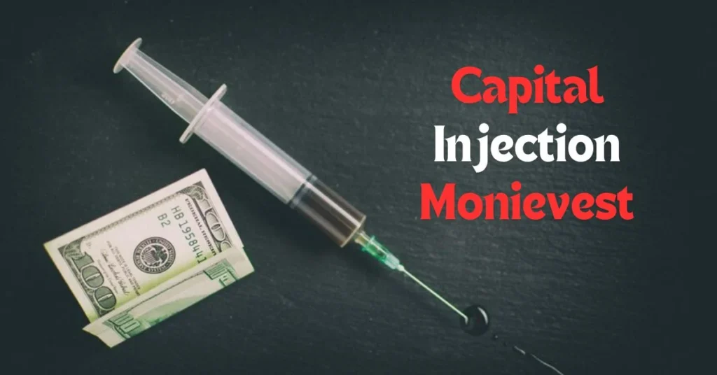 capital injection monievest